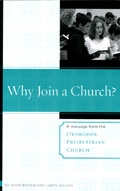 Why Join A Church. (OPC)