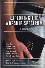 Exploring the Worship Spectrum (Used Copy)