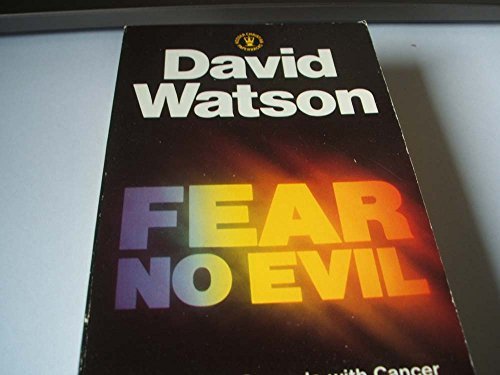 Fear No Evil – A Personal Struggle With Cancer (Used Copy)