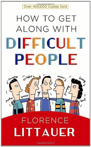 How to Get Along with Difficult People (Used Copy)
