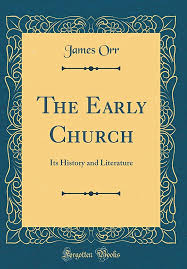 The Early Church: Its History and Literature (Used Copy)