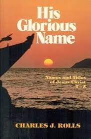 His Glorious Name (Used Copy)