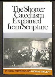 The Shorter Catechism Explained From Scripture (Used Copy)