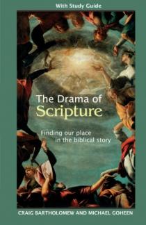 The Drama of Scripture – Finding Our Place in the Biblical Story (Used Copy)