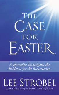 The Case for Easter: Journalist Investigates the Evidence for the Resurrection (Used Copy)