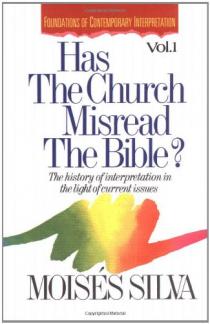 Has the Church Misread the Bible? The History of Interpretation in the Light of Current Issues (Used Copy)