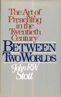Between Two Worlds: The Art of Preaching in the Twentieth Century (Used Copy)