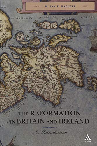 The Reformation in Britain and Ireland (Used Copy)