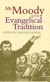 Mr. Moody and the Evangelical Tradition: The Legacy of D. L. Moody (Used Copy)