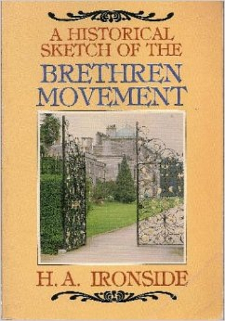 A Historical Sketch of the Brethren Movement (Used Copy)