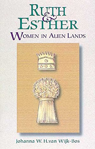 Ruth & Esther: Women in Alien Lands (Used Copy)