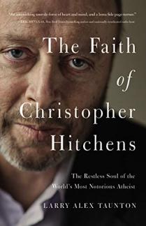 The Faith of Christopher Hitchens: The Restless Soul of the World’s Most Notorious Atheist (Used Copy)