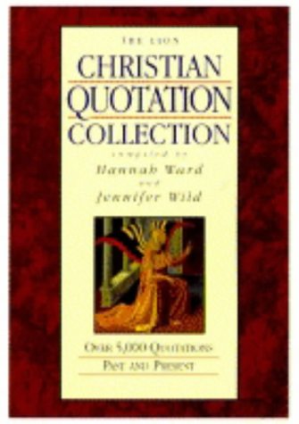 The Lion Christian Quotation Collection: Over 5000 Quotations – Past and Present (Used Copy)