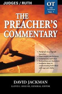 Judges & Ruth (The Preacher’s Commentary, Volume 7)