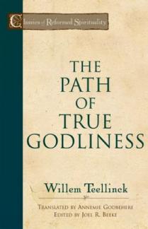 The Path of True Godliness (Classics of Reformed Spirituality) (Used Copy)