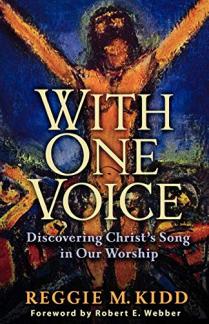 With One Voice: Discovering Christ’s Song in Our Worship (Used Copy)