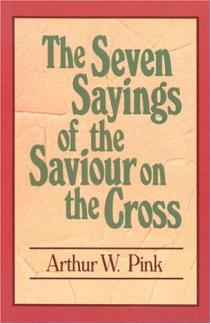 The Seven Sayings of the Saviour on the Cross (Summit Bks) (Used Copy)