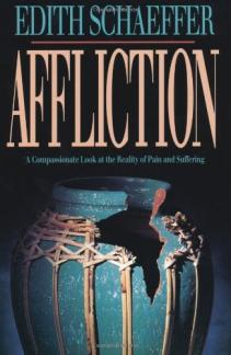 Affliction: A Compassionate Look at the Reality of Pain and Suffering (Used Copy)