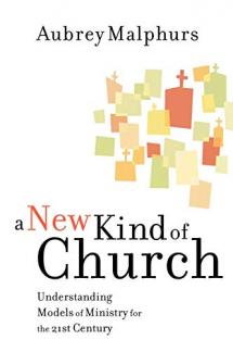 A New Kind of Church: Understanding Models of Ministry for the 21st Century (Used Copy)