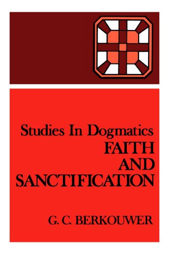 Studies in Dogmatics: Faith and Sanctification (Used Copy)