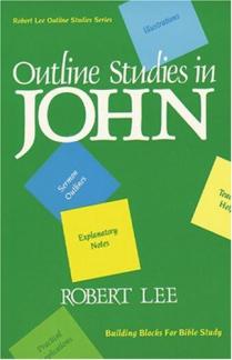 Outline Studies in John (Robert Lee Outline Studies Series) (Used Copy)