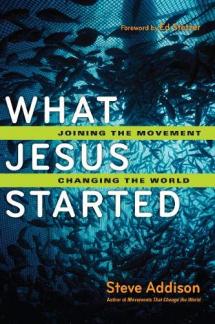 What Jesus Started: Joining the Movement, Changing the World (Used Copy)