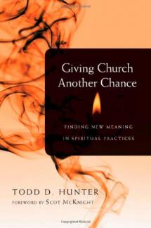 Giving Church Another Chance: Finding New Meaning in Spiritual Practices (Used Copy)