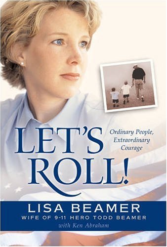 Let’s Roll!: Ordinary People, Extraordinary Courage (Used Copy)