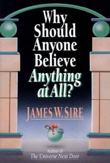 Why Should Anyone Believe Anything at All? (Used Copy)