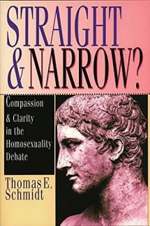 Straight & narrow?: Compassion and Clarity in the Homosexuality Debate (Used Copy)
