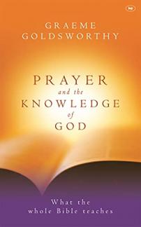 Prayer And The Knowledge Of God (Used Copy)