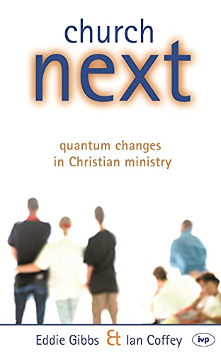Church Next : Quantum Changes in Christian Ministry (Used Copy)