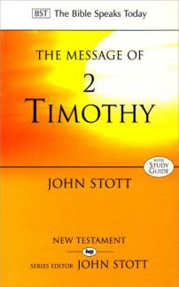 The Message of 2 Timothy: Guard the Gospel: Study Guide (The Bible Speaks Today Series) (Used Copy)