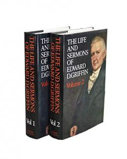 Life and Sermons of Edward D. Griffin (2 Volumes) (Used Copy)