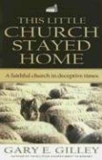 This Little Church Stayed Home: A Faithful Church in Deceptive Times (Used Copy)