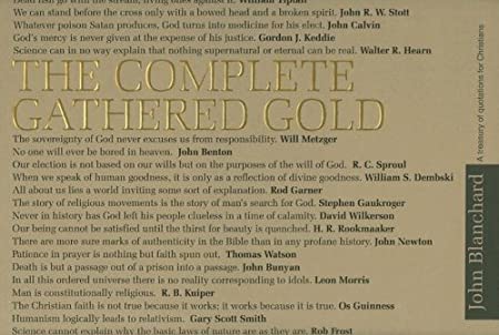 The Complete Gathered Gold: A Treasury of Quotations for Christians (Used Copy)