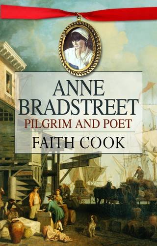 Anne Bradstreet: Pilgrim and Poet (Used Copy)