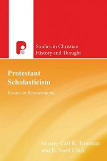 Protestant Scholasticism: Essays in Reassessment (Studies in Christian History and Thought) (Used Copy)