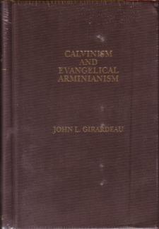 Calvinism & Evangelical Arminianism (Used Copy)