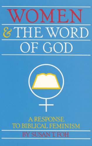 Women and the Word of God: A Response to Biblical Feminism (Used Copy)