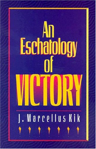 An Eschatology of Victory (Used Copy)
