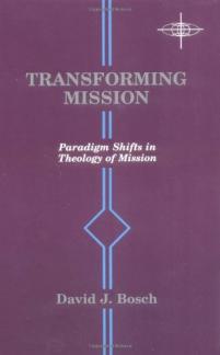 Transforming Mission: Paradigm Shifts in Theology of Mission (American Society of Missiology Series) (Used Copy)