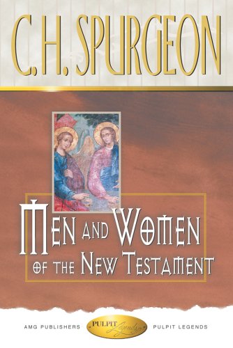 Men and Women of the New Testament (Pulpit Legends Bible Character Series) (Used Copy)