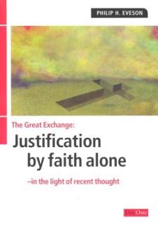 Great Exchange: Justification by Faith Alone (Facing the Issue) (Used Copy)