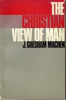 The Christian View of Man (Used Copy)