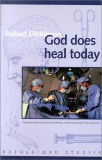 God Does Heal Today: Pastoral Principles and Practice of Faith-healing (Rutherford Studies in Contemporary Theology) Used Copy