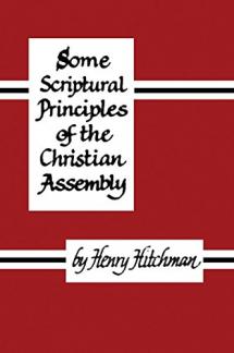 Some Scriptural Principles of the Christian Assembly (Used Copy)