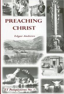Preaching Christ (Et Perspectives) (Used Copy)