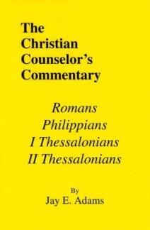 Romans, I & II Thessalonians, and Philippians (Christian Counselor’s Commentary) (Used Copy)