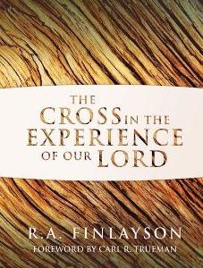 The Cross in the Experience of Our Lord